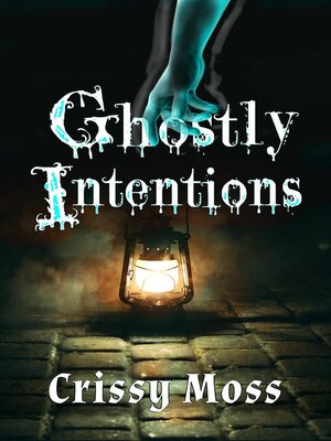 cover image of Ghostly Intentions